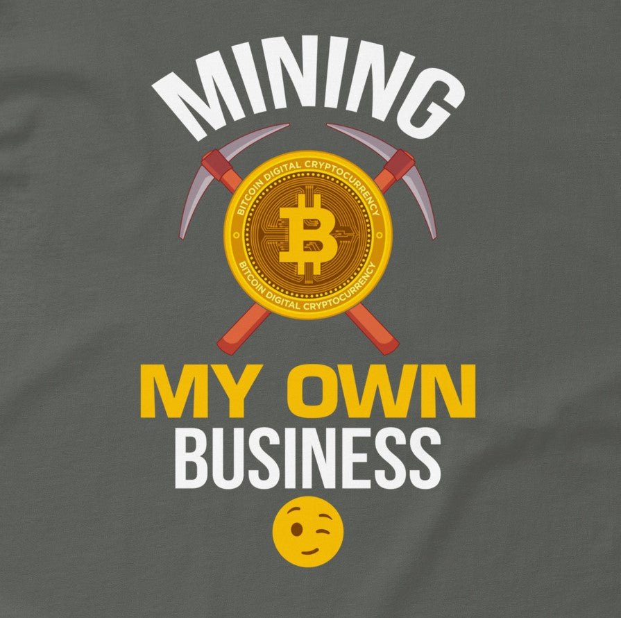 Mining My Own Business Bitcoin T-Shirt in Charcoal – funny blockchain tee