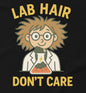 Black variant Lab Hair Don’t Care T-shirt flat lay