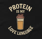 Protein is my love language graphic black tee close-up