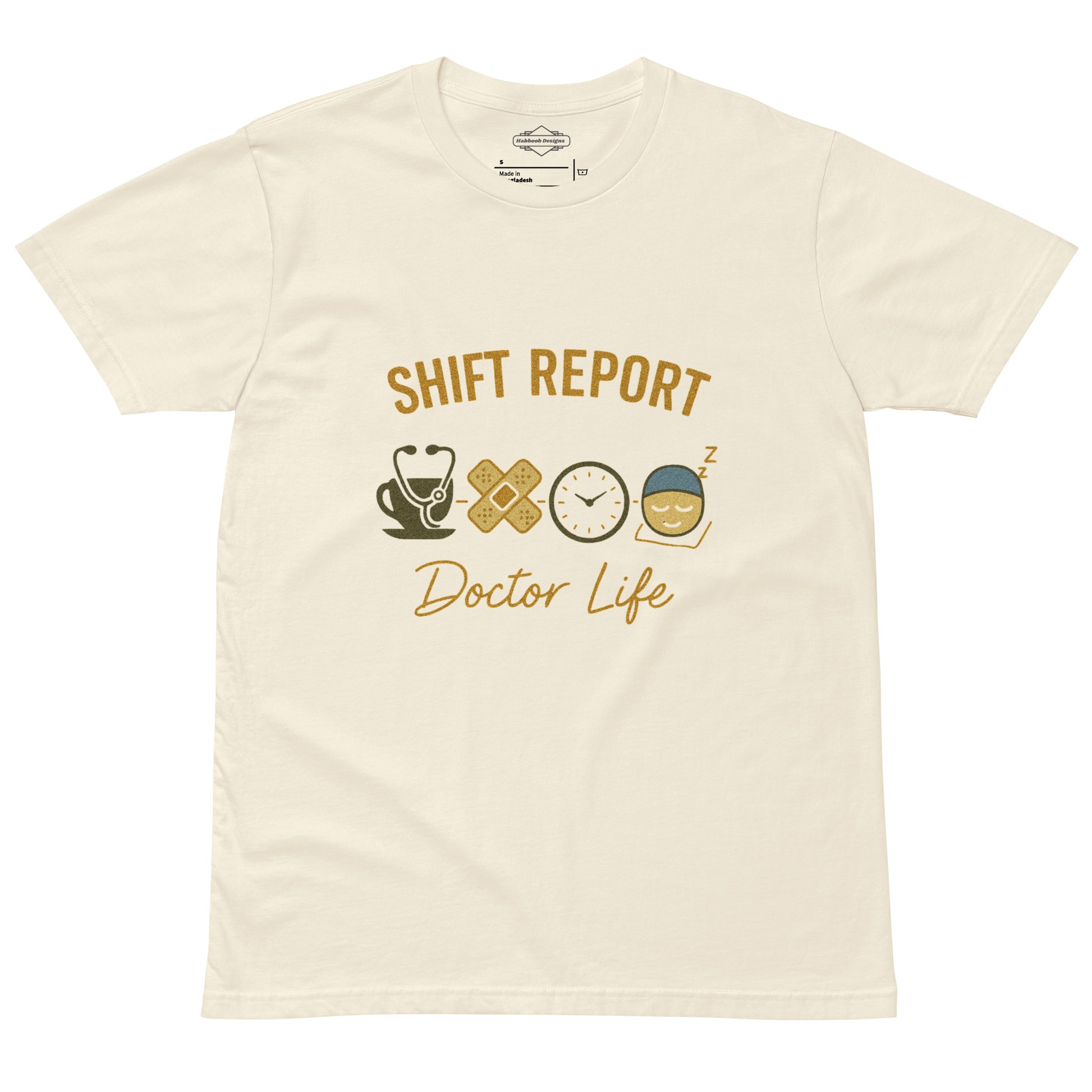 Shift Report Doctor Life t-shirt natural color unisex funny medical shirt